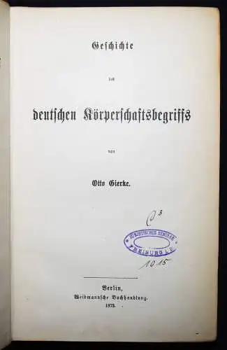 Gierke, Das deutsche Genossenschaftsrecht 1868-1913 RECHTSGESCHICHTE NATURRECHT