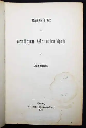 Gierke, Das deutsche Genossenschaftsrecht 1868-1913 RECHTSGESCHICHTE NATURRECHT