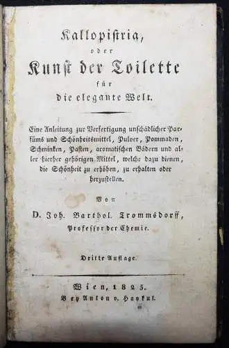 Trommsdorff, Kallopistria oder die Kunst der Toilette...1825 PARFÜMERIE KOSMETIK