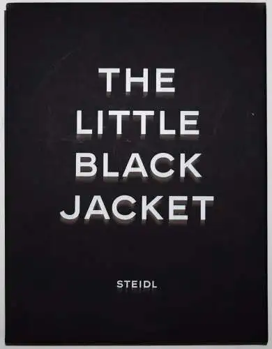 Lagerfeld, Karl. The little black jacket - Steidl 2012 ERSTE AUSGABE - FASHION