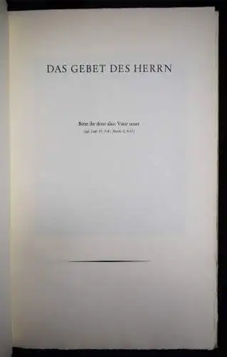 Das Gebet des Herrn. Herder Verag 1958 NUMMERIERT 1/50 PRESSENDRUCK TYPOGRAPHIE