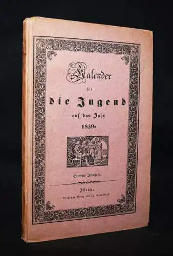 Kalender – Bär, Kalender für die Jugend auf das Jahr 1839 SCHWEIZ