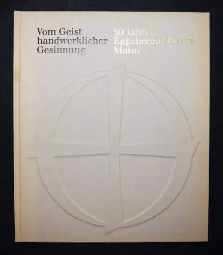 Halbey, Vom Geist handwerklicher Gesinnung NUMMERIERT 1/500 Ex. PRESSENDRUCK