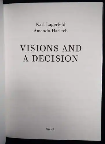 Lagerfeld, Karl. Visions and a decision. Steidl 2007 MODE FASHION