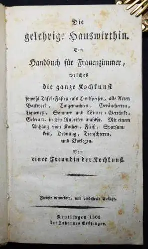 Bürger, Die gelehrige Hauswirthin - 1808 HAUSWIRTSCHAFT KOCHEN BACKEN KOCHBUCH