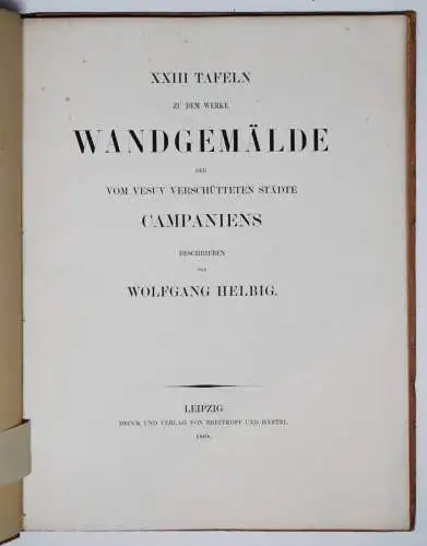 Helbig, Wandgemälde der vom Vesuv verschütteten Städte Campaniens 1868 ERSTE AUS