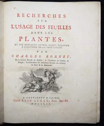 Bonnet, Recherches sur l’usage des feuilles dans les plantes 1754 BOTANIK
