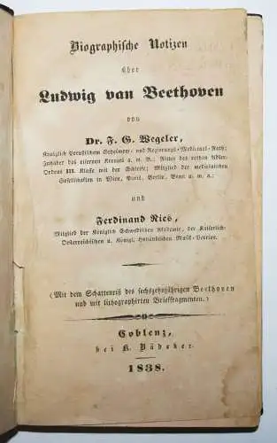 Wegeler, Biographische Notizen über Ludwig van BEETHOVEN - 1838 ERSTE AUSGABE