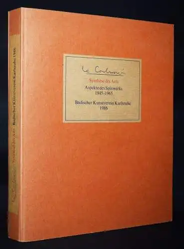 Le Corbusier – Vowinckel/Kesseler. Corbusier. Synthese des Arts - 1986