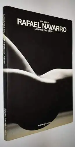 Navarro, Rafael. Le forme del corpo - 1997 SIGNIERT AKTFOTOGRAFIE