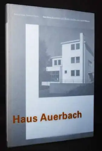 Happe, Haus Auerbach von Walter Gropius 2003 BAUHAUS