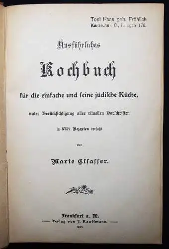 Elsasser, Ausführliches Kochbuch für die...jüdische Küche 1901 JUDAICA