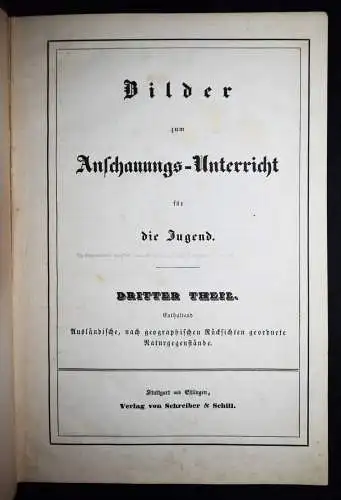 Schmid, Bilder zum Anschauungs-Unterricht. Schreiber 1846 BIEDERMEIER-BILDERBUCH