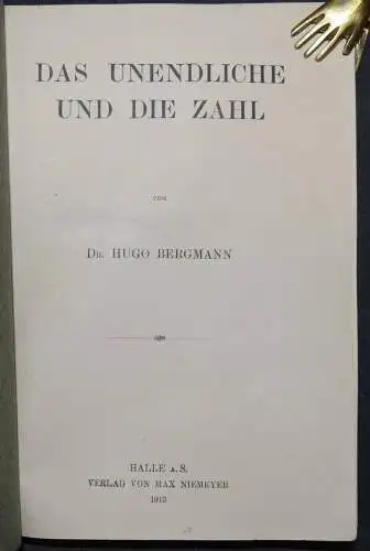 DAS UNENDLICHE UND DIE ZAHL - HUGO BERGMANN - 1913 - MATHEMATIK