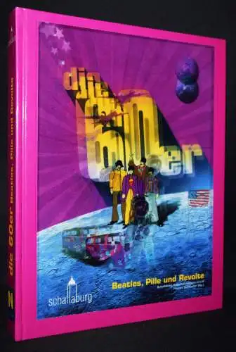 Etzlstorfer, Die 60er. Beatles, Pille und Revolte - 2010 ÖSTERREICH POP-KULTUR