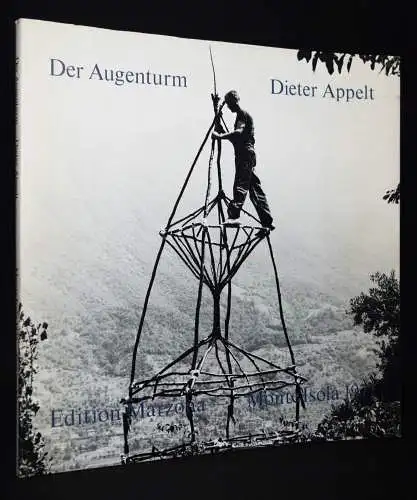 Appelt, Dieter Der Augenturm. Monte Isola 1977 - SEHR SELTEN ! SEHR GUT ERHALTEN
