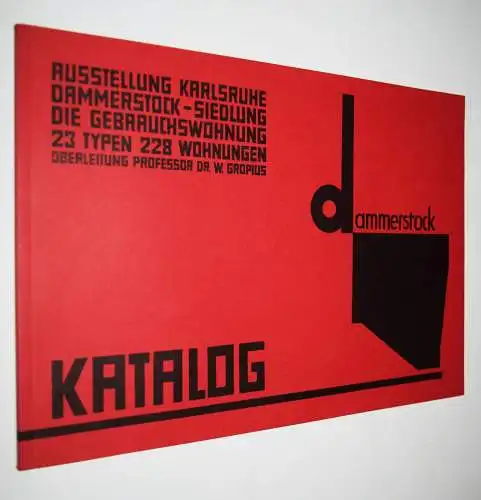 Gropius – Ausstellung Karlsruhe Dammerstock-Siedlung. Karlsruhe 1969 FAKSIMILE