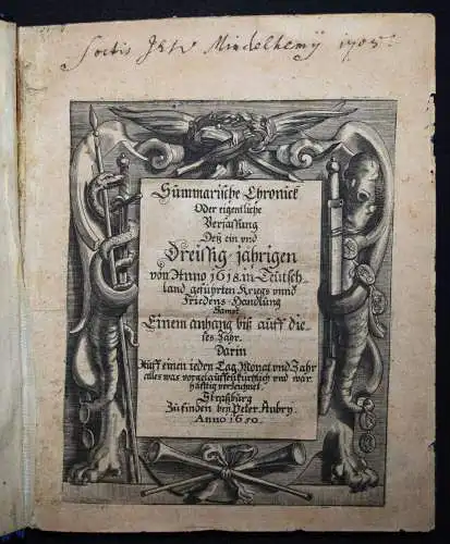 Summarische Chronick... 4 FLUGSCHRIFTEN DREISSIGJÄHRIGER KRIEG 1650-1653