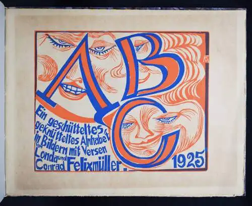Felixmüller, Conrad. ABC 1925 NUM 1/100 EIGENHÄNDIG KOLORIERT u. SIGNIERT!