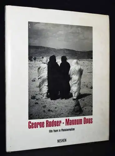 Rodger, George. Magnum opus - 1987 INSCRIBED SIGNED WIDMUNGSEXEMPLAR