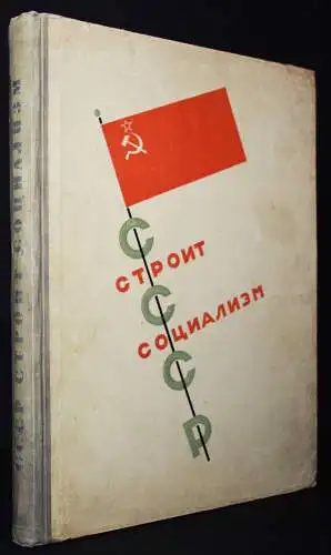 Lissitzky, SSSR stroit Sotsializm. USSR baut den Sozialismus 1933 PROPAGANDA