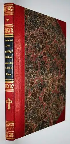 Thümmel, Der heilige Kilian und das Liebes-Paar 1818 ROMANTIK PRACHTEINBAND