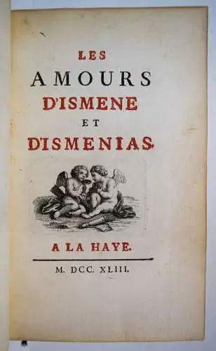Eustathius. Les Amours d’Ismene et d’ Ismenias - 1743 EROTIC ERSTE AUSGABE