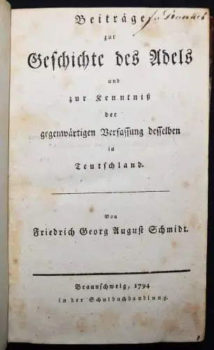 Schmidt, Beiträge zur Geschichte des Adels...1794 ADEL RITTER RITTERORDEN ORDEN