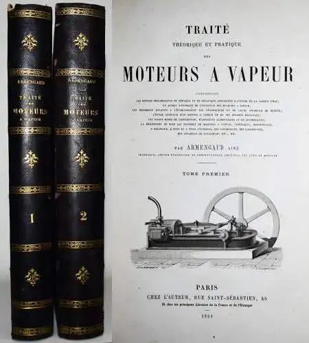 Armengaud, Traité théorique et pratique des moteurs a vapeur 1861 DAMPFMASCHINEN