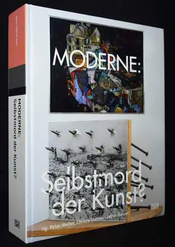 Weibel, Moderne: Selbstmord der Kunst? Hatje Cantz 2011
