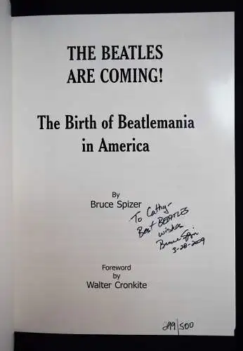 Spizer, Bruce. The Beatles are coming! - 2003 INSCRIBED SIGNED POP-MUSIC-CULTURE