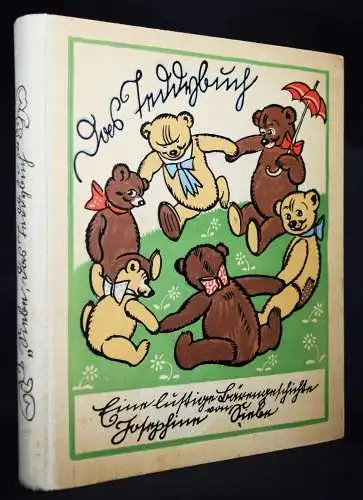 Siebe, Josephine. Das Teddybuch - 1924 BÄREN TEDDYBÄR