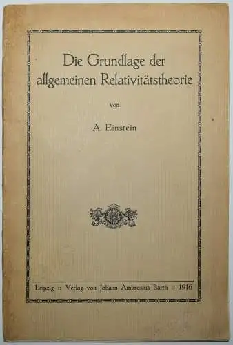 Einstein, Die Grundlage der allgemeinen Relativitätstheorie 1916 ERSTE AUSGABE