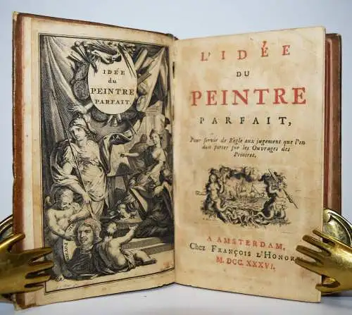 Felibien, L’idee du peintre parfait - 1736 KUNSTGESCHICHTE MALEREI