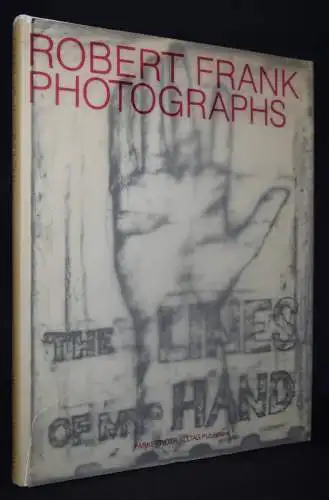 Frank, Robert. The lines of my hand - 1989