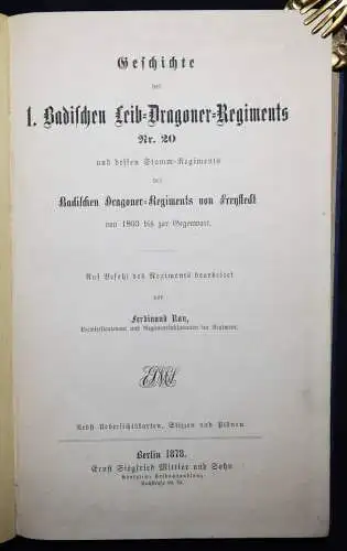 Rau, Geschichte des 1. Badischen Leib-Dragoner-Regiments Nr. 20 MILITARIA BADEN