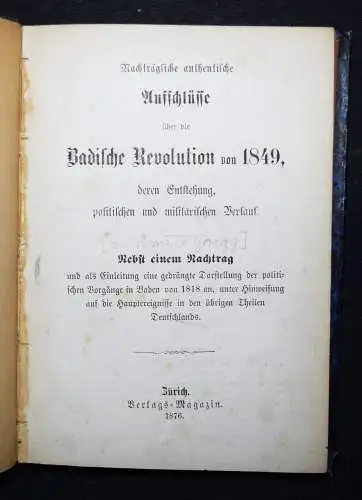 Goegg, Nachträgliche authentische Aufschlüsse über die BADISCHE REVOLUTION 1848