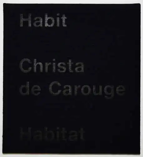 Carouge, Christa de. Habit, Habitat - 2000 MODE