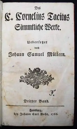 Tacitus, Des C. Cornelius Tacitus Sämmtliche Werke 1765 ANTIKE - ALTPHILOLOGIE
