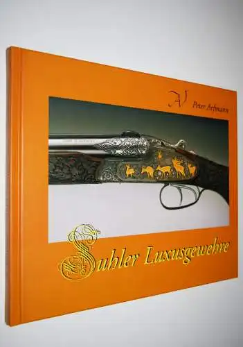 Arfmann, Suhler Luxusgewehre. 1973 – 2001 SCHUSSWAFFEN GEWEHRE WAFFEN