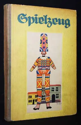 WALTER TRIER - Seyffert, Oskar. Spielzeug. Ernst Wasmuth 1922 EINZIGE AUSGABE
