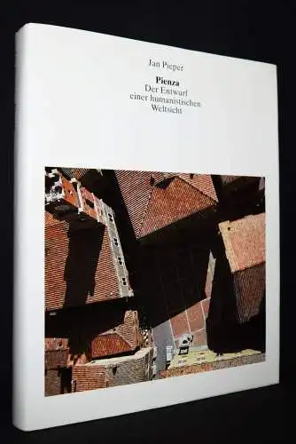 Pieper, Jan. Pienza. Edition Menges - 1997  RENAISSANCE STÄDTEBAU ITALIEN