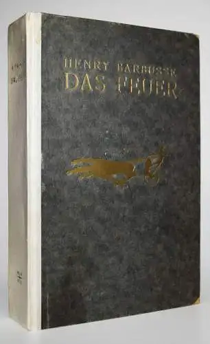 Barbusse, Henri. Das Feuer 1918 ERSTE DEUTSCHE AUSGABE - Weltkrieg I.