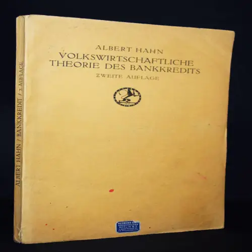 Hahn, Volkswirtschaftliche Theorie des Bankkredits 1924FINANZGESCHICHTE FINANZEN