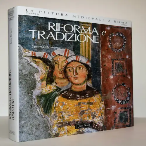 Romano, Riforma e tradizione 1050 – 1198. Corpus Vol. 4 WANDMALEREI MITTELALTER