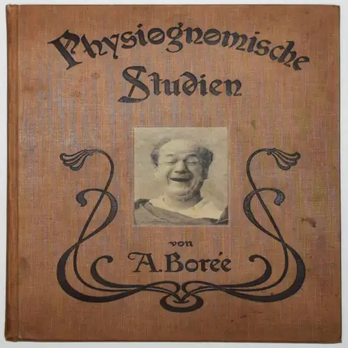 Boree, Albert. Physiognomische Studien 1899 PHYSIOGNOMIE THEATER SCHAUSPIELKUNST