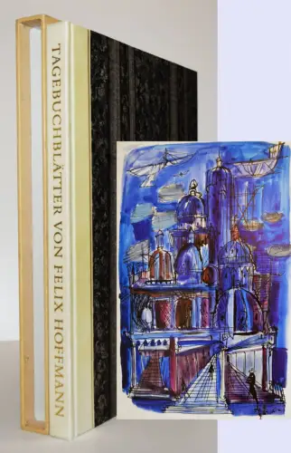 Hoffmann, Felix. Tagebuchblätter - 1981 NUMMERIERT 1/300 VORZUGSAUSGABE