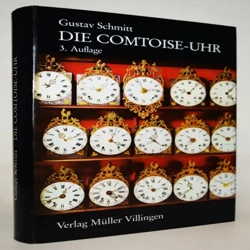 Schmitt, Die Comtoise-Uhr - 1983 - UHREN UHRENLITERATUR