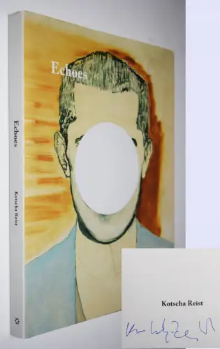 Reist, Kotscha. Echoes. Revolver Publishing 2012 SIGNED