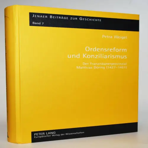Weigel, Ordensreform und Konziliarismus